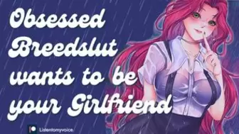 Obsessed Breedslut Begs to Be Your Free-Use GF [Gagging] [Begging] [Breeding] [Yandere]