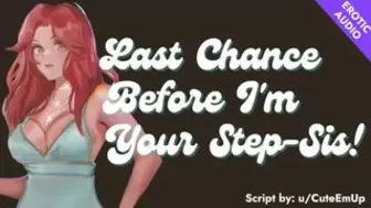 "Last Chance to Fuck Me Before I'm Your Step Sis!!" [aggressive sub] [massive slut] [facefucking]