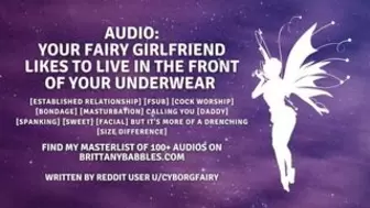Audio: Your Fairy Gf Loves to Live In the Front of Your Underwear