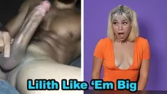 Lilith Loves Em MONSTROUS - Cums Dongs Reaction