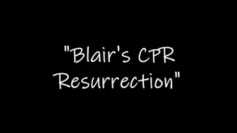 "Blair's CPR Resurrection" MP4