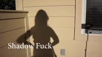 Shadow Fuck