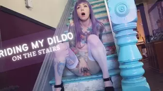 Riding my Dildo on the Stairs