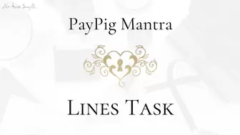 PayPig Lines Task - your new PayPig mantra (no audio)