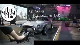 Rev it Up Series: Sporty Flats and the DB5 (mp4 1080p)