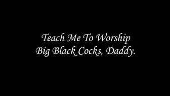 Hotwife Learns To Worship Big Black Cock