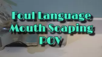 Foul Language Mouth Soaping POV - MOV