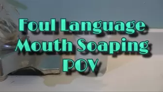 Foul Language Mouth Soaping POV - Mobile mp4