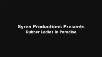 Rubber Ladies In Paradise (MOV)