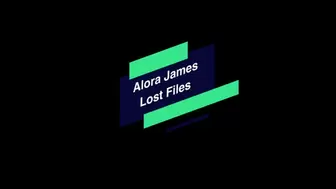 Alora James Lost Files Full HD