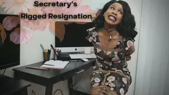 Secretary's Rigged Resignation