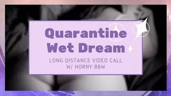 Quarantine Wet Dream with BBW Kaylee Graves