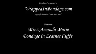 Mizz Amanda Marie Bondage in Leather Cuffs wmv