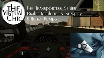 The Transportess Series: Brake Roulette in Strappy Stiletto Pumps (mp4 720p)