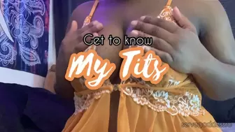 Get to know my tits