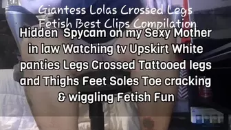 Giantess Lolas Crossed Legs Fetish Best Clips Compilation