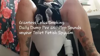 Giantess Lolas Smoking Big hairy Asshole Spreading Daily Dump Pee and Plop Sounds voyeur Toilet Fetish Spycam