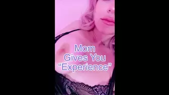 Step-Mom Gives You Some Experience