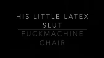 Latex slut fuck machine chair