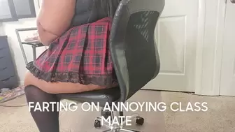 FARTING ON ANNOYING CLASS MATE