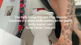 The Daily Dump Pee and Plop Sounds Giantess in a dress white panties on her phone potty voyeur cam Toilet Fetish Time pt2 avi