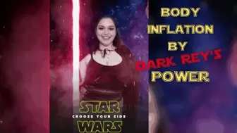 Star Wars: Body Inflation By DARK Rey's Power