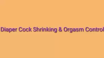 Diaper Cock Shrinking & Orgasm Control Trance Audio
