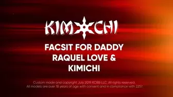 Facesit for Step-Daddy with Raquel Love & Kimichi