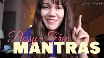 Pussy-Free Mantras