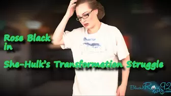 She-Hulk's Transformation Struggle-MP4
