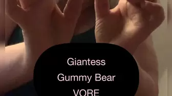 Giantess Gummy bear VORE