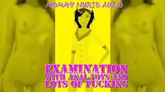 Step-Mommy Nurse Audio Anal Toys Sounds Lots of fucking