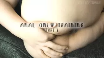 Anal Only Training Part 1
