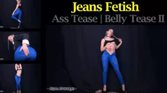 Jeans Fetish Ass Tease Belly Tease II - mp4