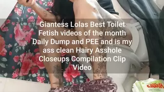 Giantess Lolas Best Toilet Fetish videos of the month Daily Dump and PEE and is my ass clean Hairy Asshole Closeups Compilation Clip Video