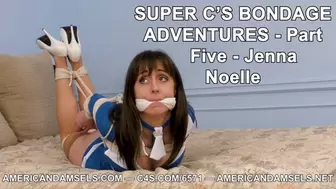Super C's Bondage Adventures - Part Five - Jenna Noelle