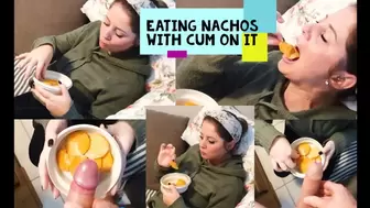 Eating Nachos with Cum on it_MP4 4K