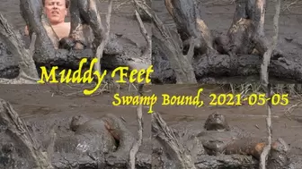 Muddy Feet, Swamp Bound, 2021-05-05