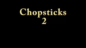 Chopsticks 2