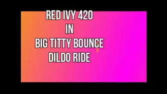 Dildo Ride Titty Bounce