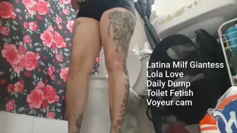 Latina Milf Giantess Lola Love Daily Dump Toilet Fetish Voyeur cam