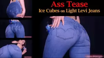 Ass Tease: Ice Cubes on Light Levi Jeans - mp4