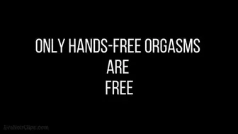 Hands-free orgasms training