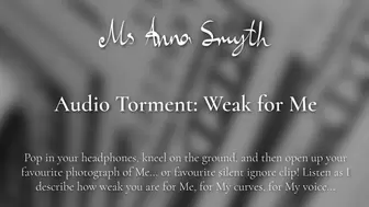 Audio Torment: Weak for Me