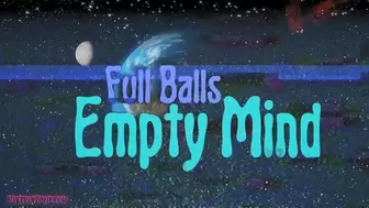 Full Balls Empty Mind (no music)
