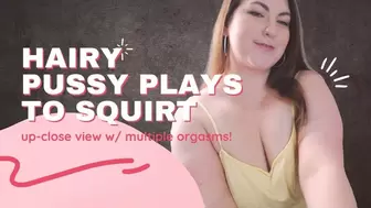 BBW Kaylee Graves' Hairy Pussy Plays to Squirt