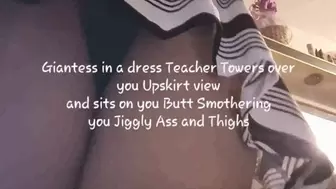 Giantess in a dress Teacher Towers over you Upskirt view and sits on you Butt Smothering you Jiggly Ass and Thighs avi