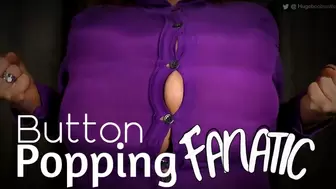 Button Popping Fanatic - 3 Blouses- 720X480 RES