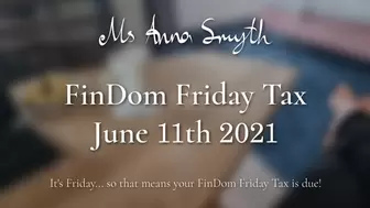 Findom Friday Tax: June 11th 2021