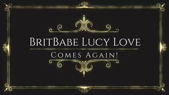 BritBabe Lucy Love - Comes Again!